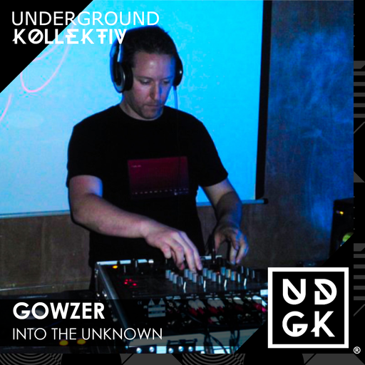 Gowzer - Into the Unknown Episode 6 (UDGK: 01/02/2023)