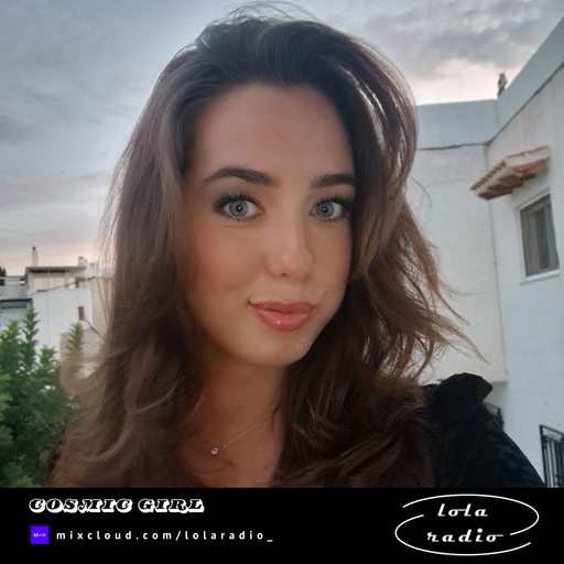 Lola Radio | Cosmic Girl 002 I 16.10.24