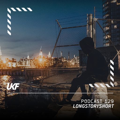 UKF Podcast #129 - longstoryshort
