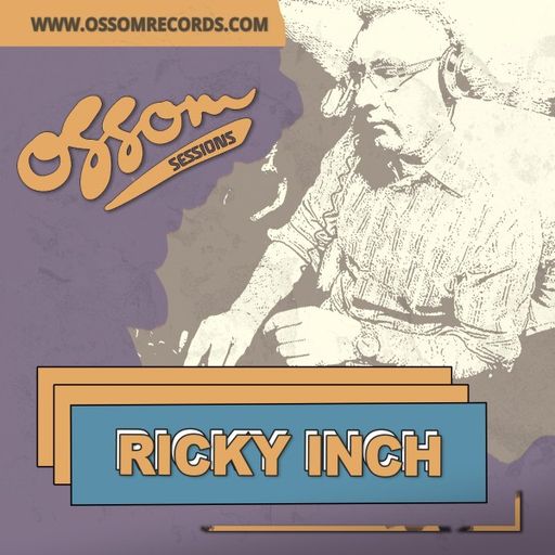 Ricky Inch - Ossom Sessions (21/04/22)