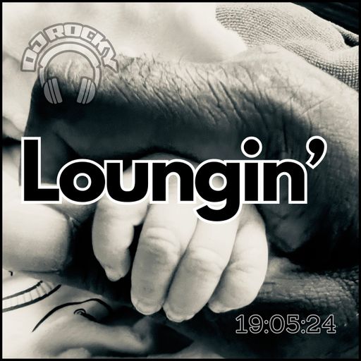 Loungin' 19th May - The Lounge Radio