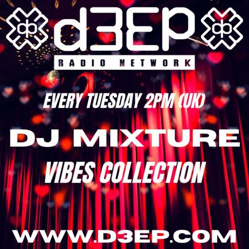 DJ Mixture - The Vibes Collection (18/02/25)