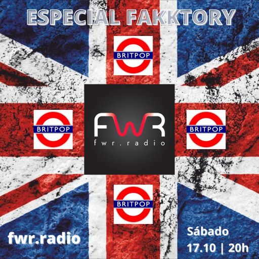 Especial Fakktory - Britpop - 17.10.2020