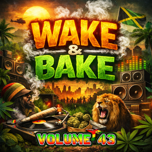 WAKE & BAKE VOL. 43