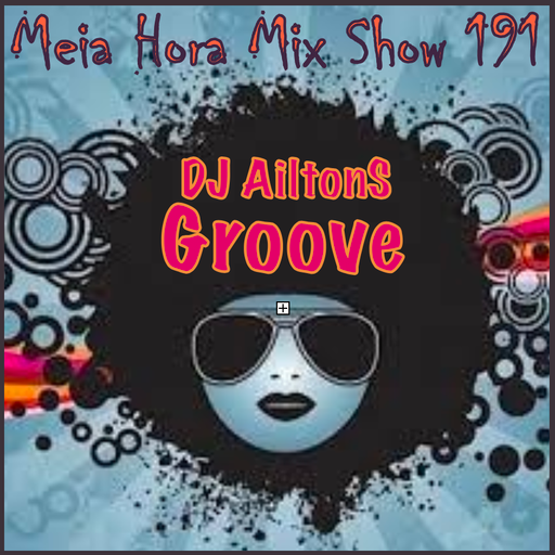 MHMS-191-DJ AiltonS - Groove