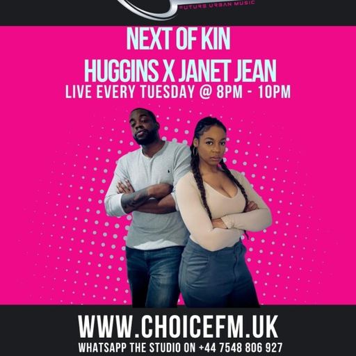 ChoiceFMUK - Huggins and Janet Jean - Next of Kin - 24/03/2026