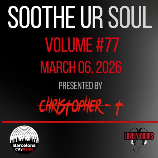 Soothe UR Soul Volume 77