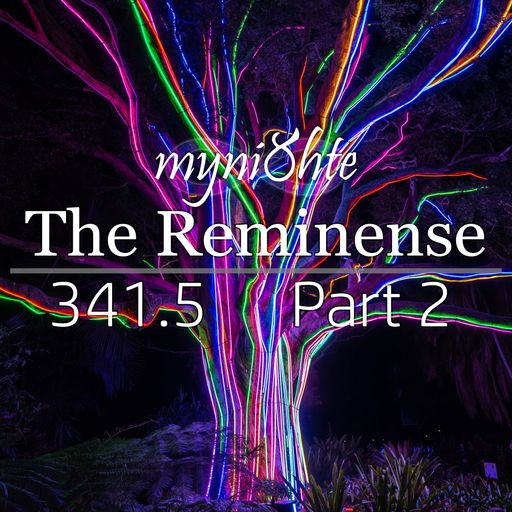 The Reminense 341.5 - Part 2