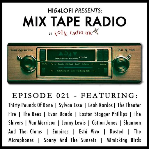 ARCHIVES | MIX TAPE RADIO on FRUK - EPISODE 021