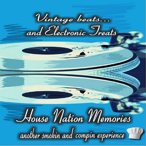 Vintage Beats and Electronic Treats... House Nation Memories