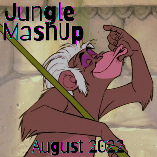 JunGle MashUp August 2022