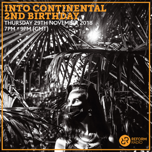 Into Continental 2nd Birthday 29th November 2019