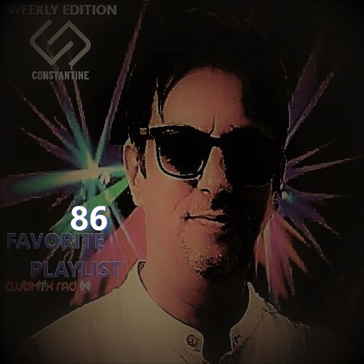 FAVORITE PLAYLIST 86 by CONSTANTINE