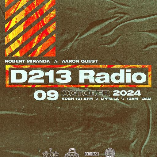 D213 RADIO 10/09/24 - Los Angeles - Mix Show - Underground SubCulture Sound