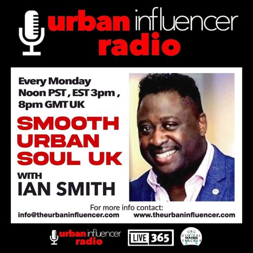 Smooth Urban soul On Urban Influencer radio 10.02.2025.