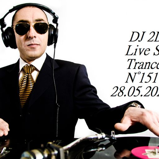 DJ 2DL Live Set Trance N°151 28.05.2023