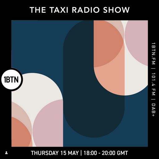 The Taxi Radio Show - 15.05.25