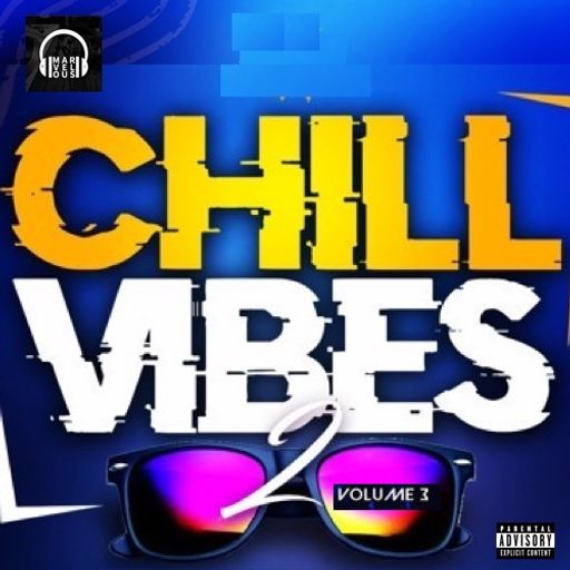 CHILL VIBES VOL. 3