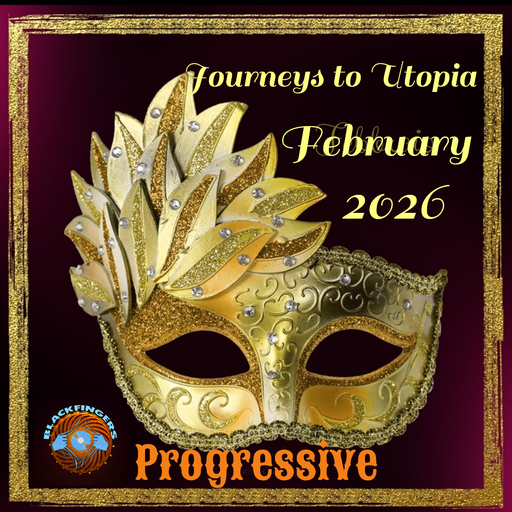 JOURNEYS TO UTOPIA - FEBRUARY 2026