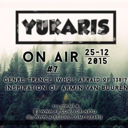 Yukaris On Air #7 [OUT NOW] - Yukaris
