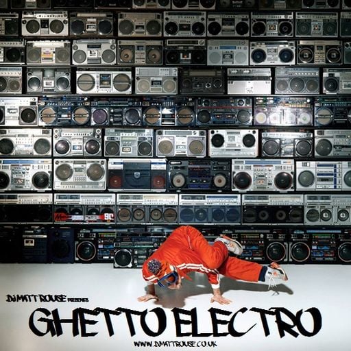 DJ Matt Rouse || Ghetto Electro