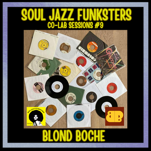 Soul Jazz Funksters Ft Blond Boche  - Boogie Disco Rare Grooves (vinyl 45's) Co-Lab Session Vol 9