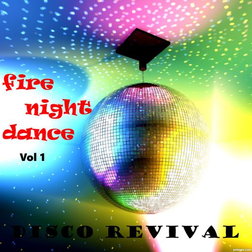 Fire Night Dance Disco Classic Mix Vol 1