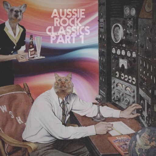 AUSSIE ROCK CLASSICS PART 1