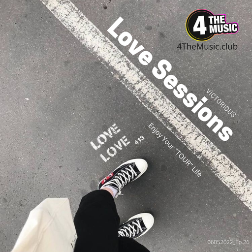 Victorious - 4TM Exclusive - Love Sessions Ep.26