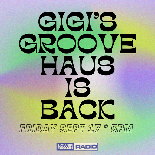 gigi's groovehaus ep 6 - 9 .21