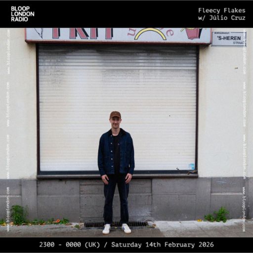 Fleecy Flakes w/ Júlio Cruz - 14.02.26