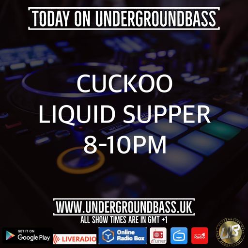 COVER SHOW 9 LIQUID SUPPER LIVE ON WWW.UNDERGROUNDBASS.UK