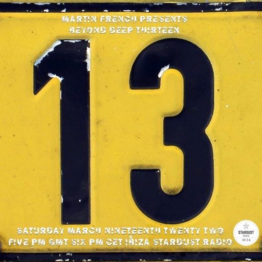 Martin French	Beyond Deep Episode #13 (Ibiza Stardust Radio Mix)