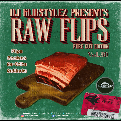 DJ GlibStylez - Raw Flips Vol.30 (Hip Hop Remixes)