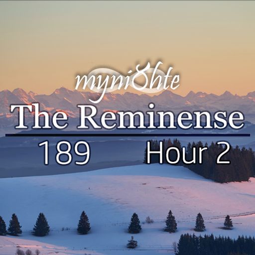 The Reminense 189 - Hour 2