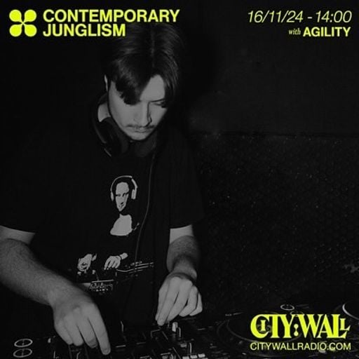 Contemporary Junglism w/ Agility - November 2024