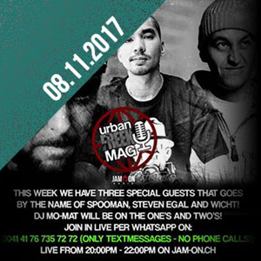 FreeK Urban Mag | 08.11.17 | Steven Egal, Spooman & Wicht (DJ Mo-Mat)