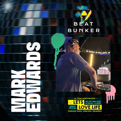 Mark Edwards's Beat Bunker Set at Let’s Love Life Festival 2025