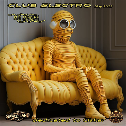 Club Electro ~ dedicated to Oskar ~ Paul May 2K25