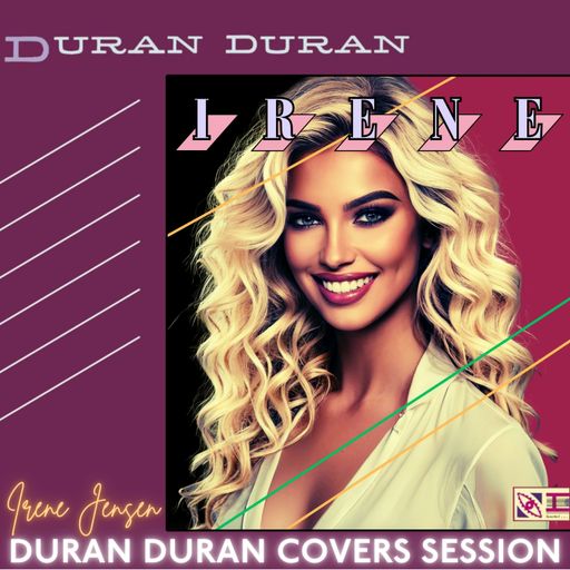Duran Duran Covers Session (19-06-2024)