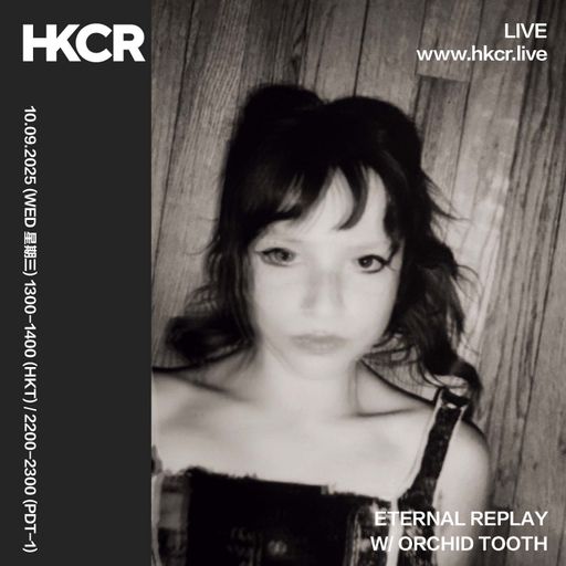 ETERNAL REPLAY W/ ORCHID TOOTH - 10/09/2025