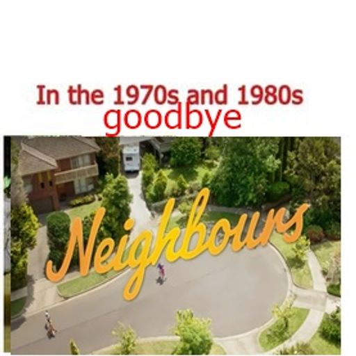 goodbye neighbours