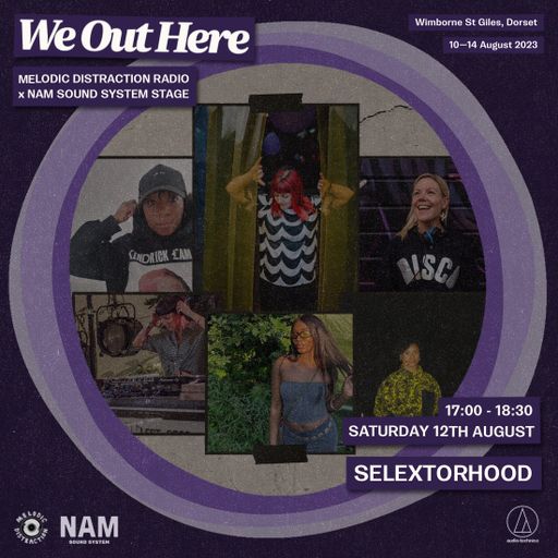 Selextorhood at We Out Here Festival (August '23)