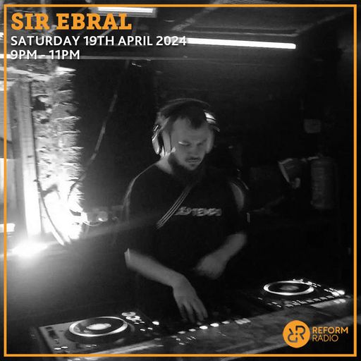 Sir Ebral 19th April 2025