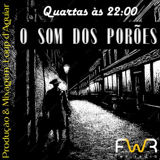 O Som dos Porões 128 - 27.11.2024