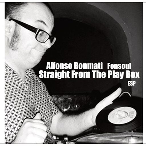 Alfonso Bonmatí - Straight From The Play Box