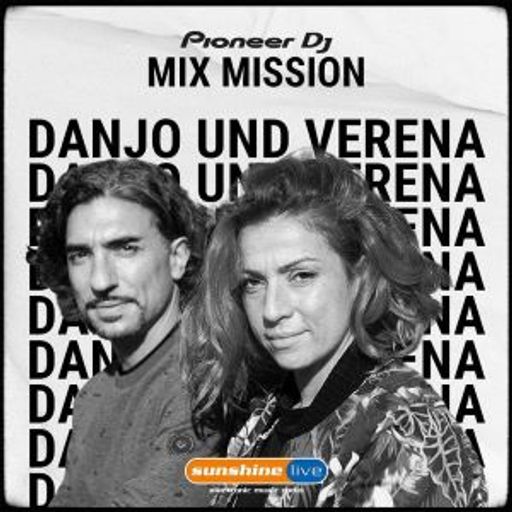 Danjo & Verena - Sunshine Live Pioneer DJ Mix Mission