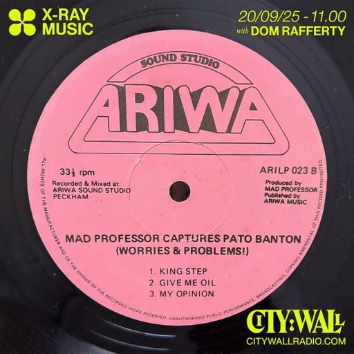 X-Ray Music w/ Dom Rafferty - October 2025