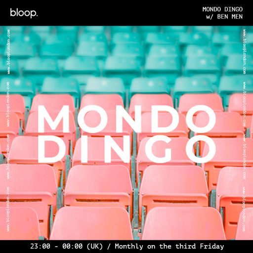 MONDO DINGO w/ BEN MEN - 21.04.23