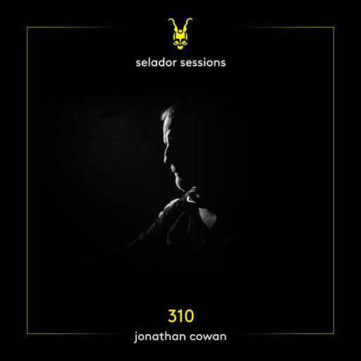Selador Sessions 310 | Jonathan Cowan